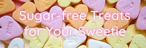 Suger-free Treats for Your Sweetie